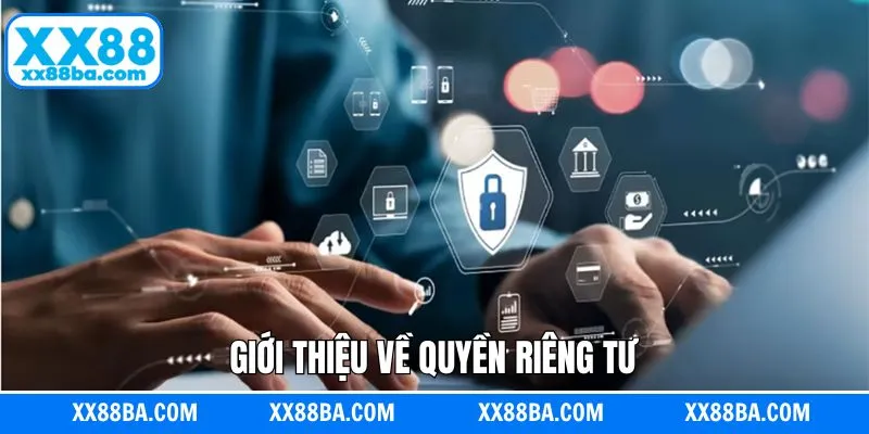 Giới thiệu tổng quan về chính sách riêng tư của nhà cái Giới thiệu tổng quan về chính sách riêng tư của nhà cái